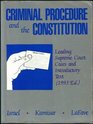 Criminal Procedure and the Constitution 1993 Edition
