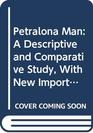 Petralona Man A Descriptive and Comparative Study With New Important Information on Rhodesian Man