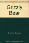 Grizzly Bear Freschet