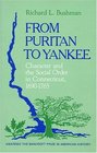 From Puritan to Yankee Character and the Social Order in Connecticut 16901765