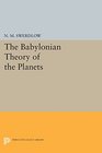 The Babylonian Theory of the Planets