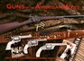 Guns of the American West