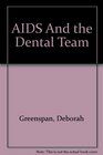 AIDS and the Dental Team