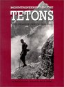Mountaineering in the Tetons  The Pioneer Period 18981940