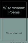 Wise woman Poems