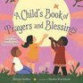 A Child's Book of Prayers and Blessings From Faiths and Cultures Around the World