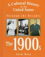 A Cultural History of the United States Through the Decades  The 1900s