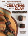Becky Meverden's Beginner's Guide to Creating with Clay