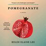 Pomegranate A Novel