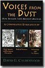 Voices from the Dust: New Insights Into Ancient America: A Comparative Evaluation of Early Spanish and Portuguese Chronicles, Archaeology an