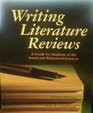 Writing Literature Reviews A Guide for Students of the Social and Behavioral Sciences