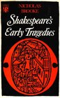 Shakespeare's Early Tragedies