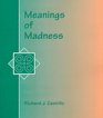 Meanings of Madness