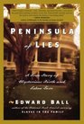 Peninsula of Lies : A True Story of Mysterious Birth and Taboo Love