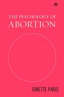 The Psychology of Abortion
