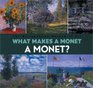 What Makes a Monet a Monet