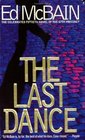 The Last Dance (87th Precinct, Bk 50)