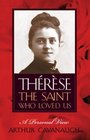 Therese The Saint Who Loved Us  A Personal View