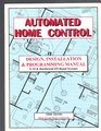 Automated home control Design installation  programming manual X10  hardwire I/O based systems