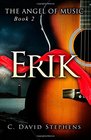 Erik (The Angel of Music) (Volume 2)