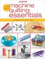 Singer New Machine Quilting Essentials Updated and Revised Edition