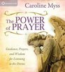 The Power of Prayer Guidance Prayers and Wisdom for Listening to the Divine