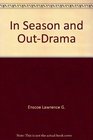 In Season and OutDrama