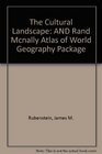 The Cultural Landscape Rand McNally Atlas of World Geography