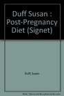 The PostPregnancy Diet How to Regain Your Figure After Your Baby Is Born