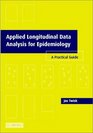 Applied Longitudinal Data Analysis for Epidemiology  A Practical Guide