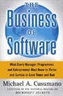 The Business of Software  What Every Manager Programmer and Entrepreneur Must Know to Thrive and Survive in Good Times and Bad