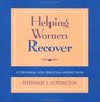 Helping Women Recover Community Package A Program for Treating Addiction