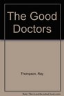 The Good Doctors