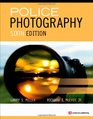 Police Photography Sixth Edition