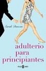 Adulterio Para Principiantes/ Adultery for Beginners