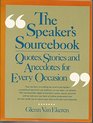 The Speaker's Sourcebook  Quotes Stories and Anecdotes
