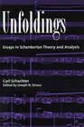 Unfoldings Essays in Schenkerian Theory and Analysis