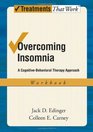 Overcoming Insomnia A CognitiveBehavioral Therapy Approach Workbook