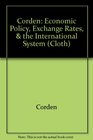 Economic Policy Exchange Rates and the International System