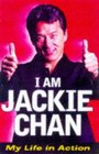 I am Jackie Chan My Life in Action