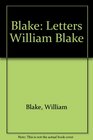 Blake Letters William Blake