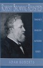 English Authors Series Robert Browning Revisited