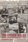 Other Walls The Politics of the ArabIsraeli Peace Process