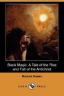 Black Magic: A Tale of the Rise and Fall of the Antichrist (Dodo Press)