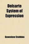 Delsarte System of Expression