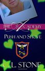 Push and Shove (The Academy) (Volume 6)