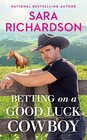 Betting on a Good Luck Cowboy (Star Valley, Bk 2)