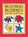 Beanbag Buddies: And Other Stuffed Toys (Kids Can Do It Series)