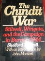 The Chindit War Stilwell Wingate and the Campaign in Burma 1944