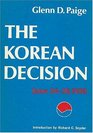 The Korean Decision June 2430 1950